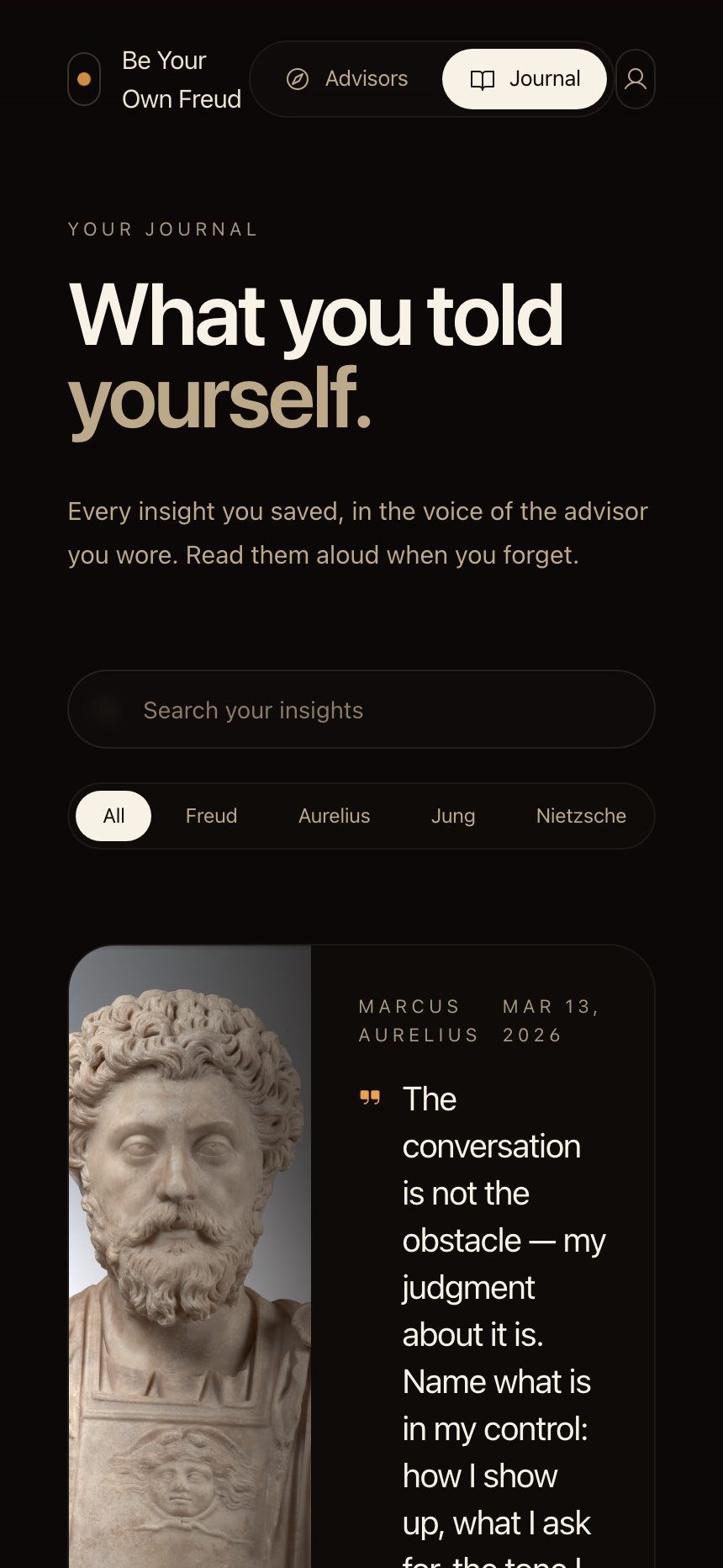 The Journal — every insight you saved, kept in the voice of the advisor who delivered it. Filter by advisor to see how each one of them speaks differently inside your own life.